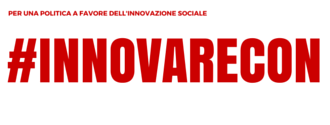 Per una politica a favore dell'innovazione sociale - #innovarecon